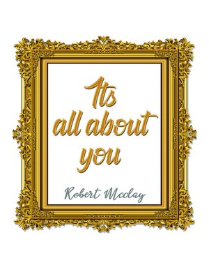 cover image of It's All About You